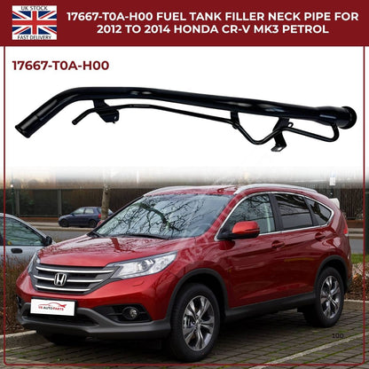 Honda CR-V Fuel Tank Filler Neck Pipe 17667-T0A-H00 | Fits 2012–2014 CR-V MK3 & MK4 2.4 i-VTEC Petrol