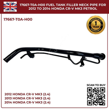 Honda CR-V Fuel Tank Filler Neck Pipe 17667-T0A-H00 | Fits 2012–2014 CR-V MK3 & MK4 2.4 i-VTEC Petrol