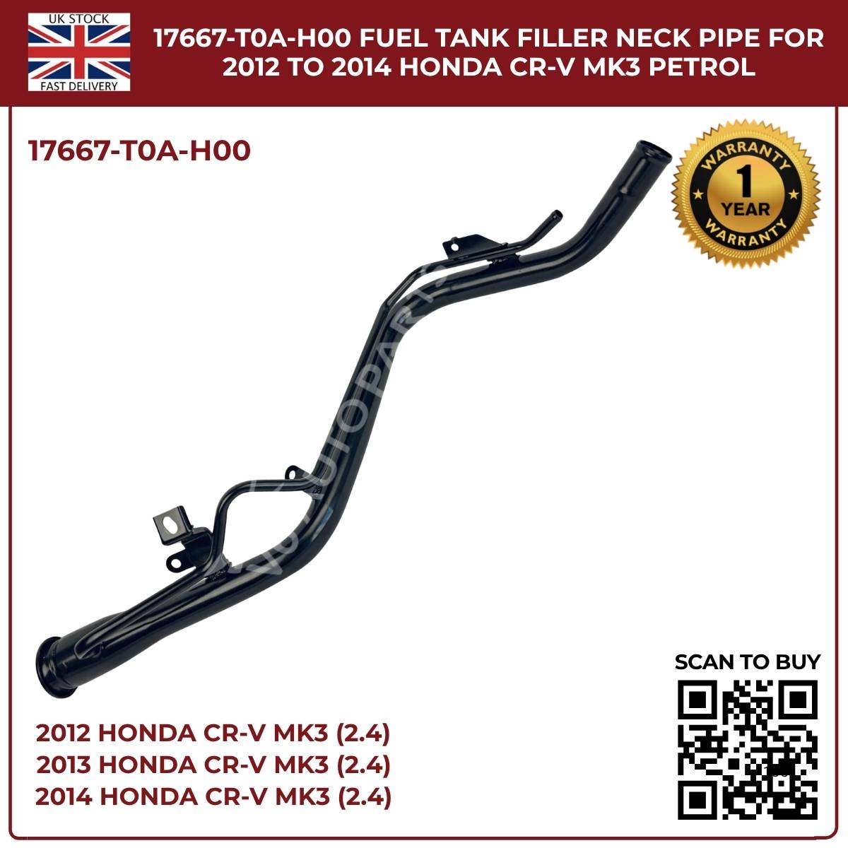 Honda CR-V Fuel Tank Filler Neck Pipe 17667-T0A-H00 | Fits 2012–2014 CR-V MK3 & MK4 2.4 i-VTEC Petrol