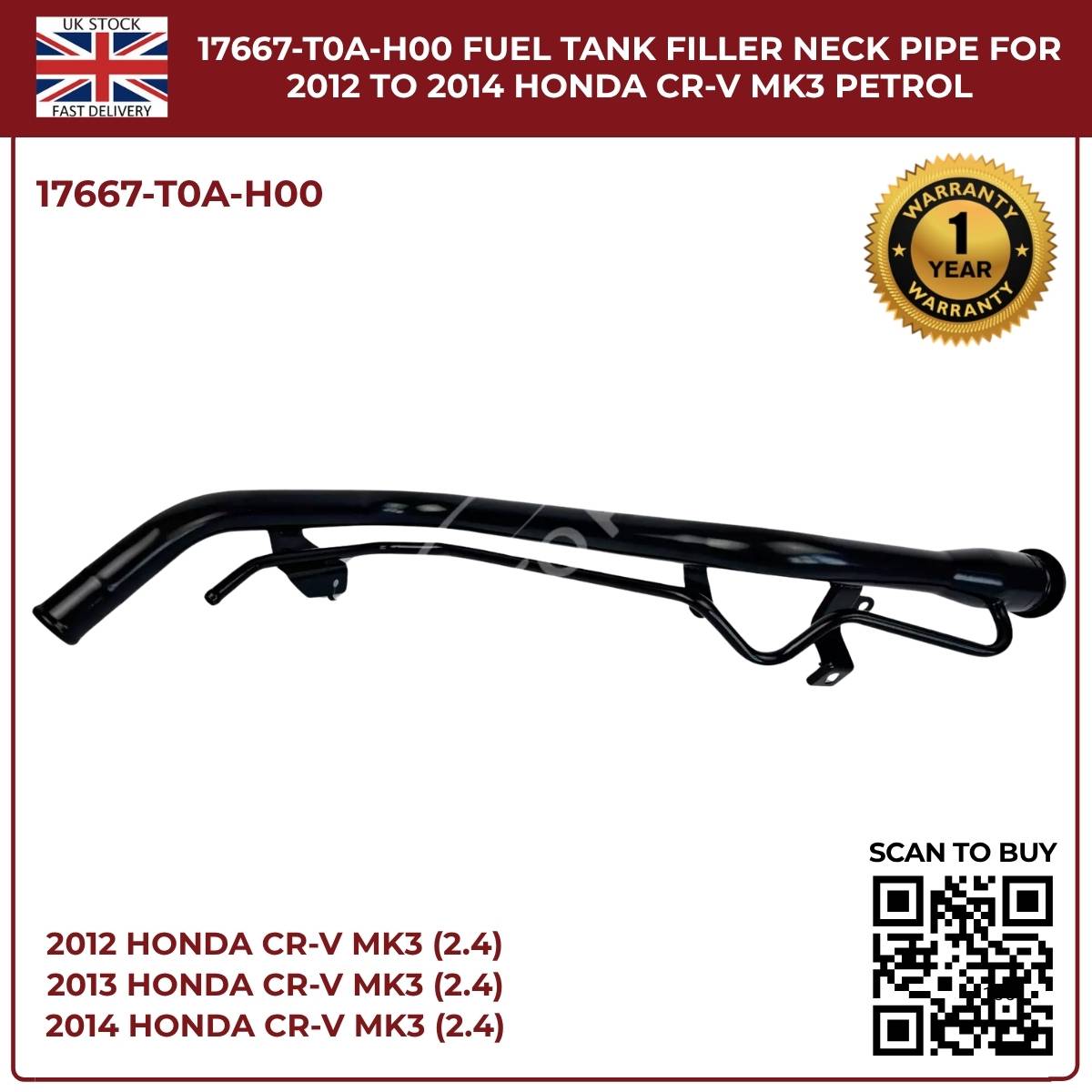 Honda CR-V Fuel Tank Filler Neck Pipe 17667-T0A-H00 | Fits 2012–2014 CR-V MK3 & MK4 2.4 i-VTEC Petrol