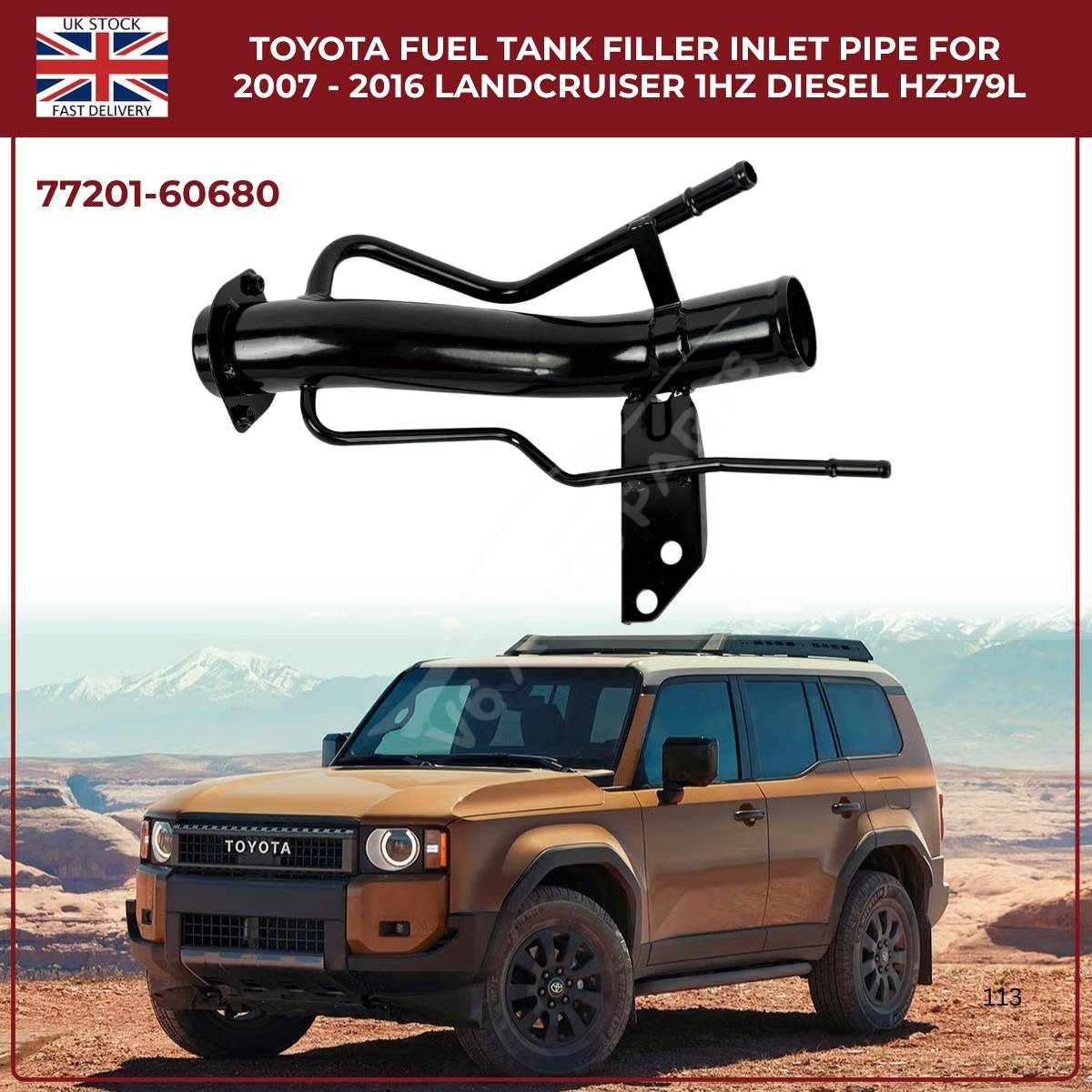 Toyota LandCruiser 70 Series Fuel Tank Filler Inlet Pipe | Fits 2007–2016 HZJ79L 1HZ Diesel | Direct Replacement 77201‑60680