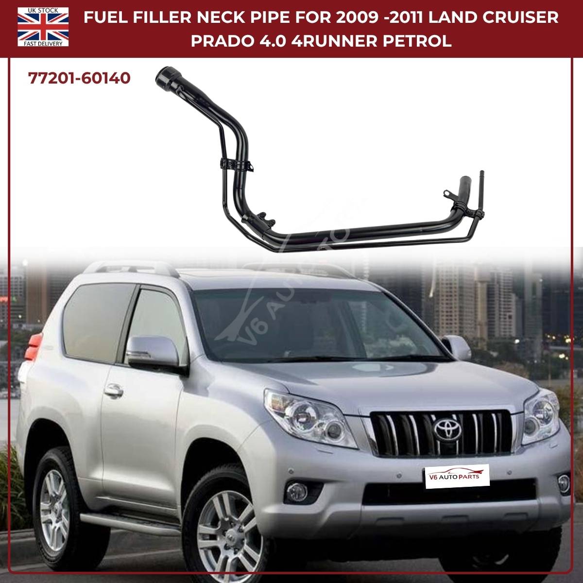 Fuel Tank Filler Neck Pipe For Toyota Land Cruiser Prado 150 & Toyota 4Runner Petrol (2009–2011) | OEM Ref 77201‑60140