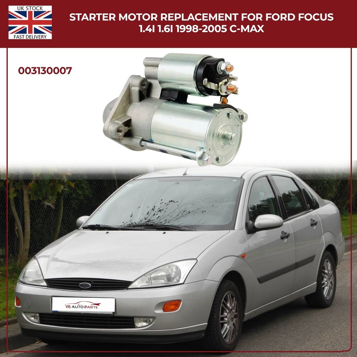 Starter Motor Ford Focus 1.4i / 1.6i 1998–2005, C-Max – Ref 003130007