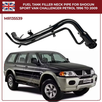 Fuel Tank Filler Neck Pipe MR135539 for Mitsubishi Shogun Sport & Challenger Petrol 1996–2009