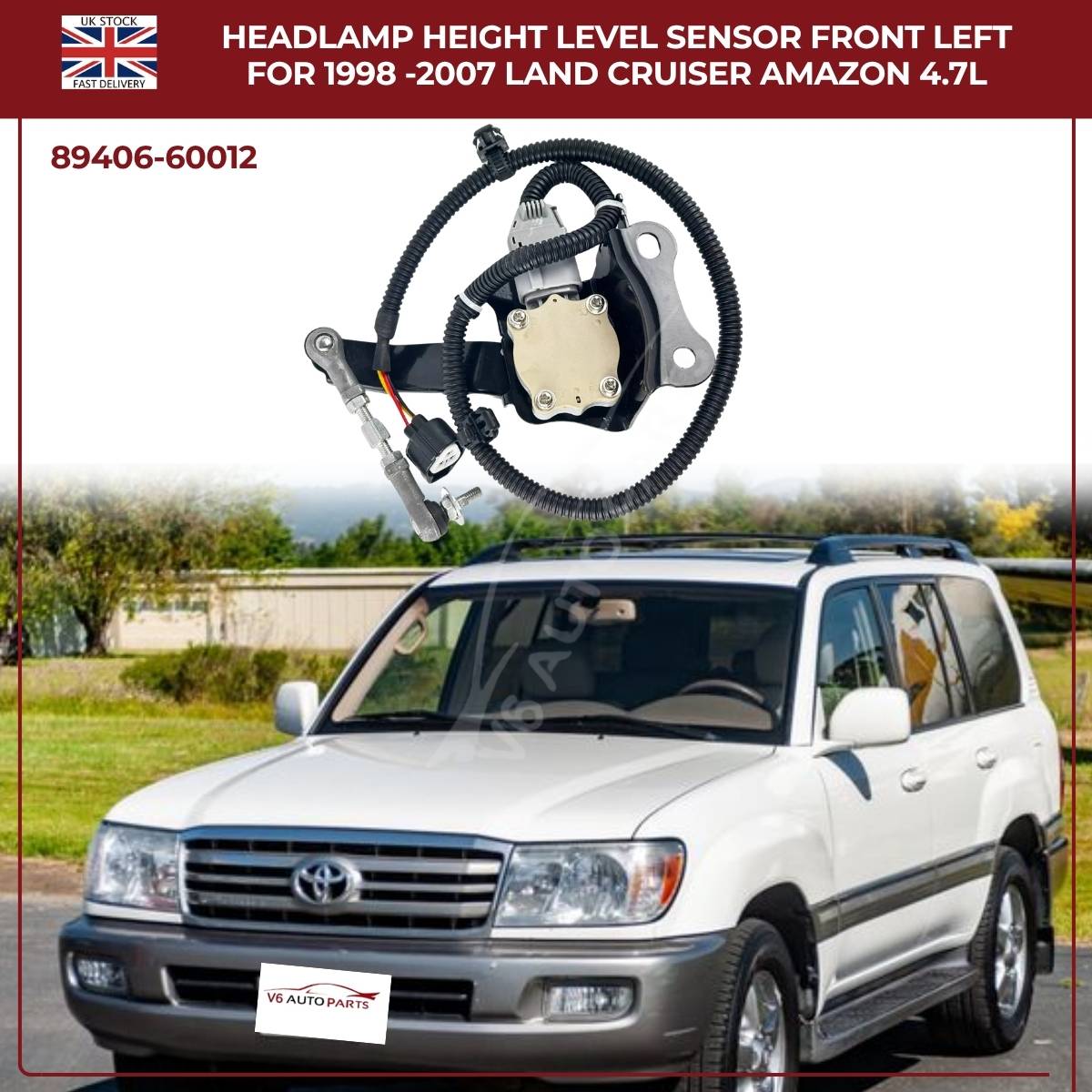 Headlamp Height Level Sensor – Front Left (89406‑60012) | Toyota Land Cruiser Amazon 4.7L (1998–2007)