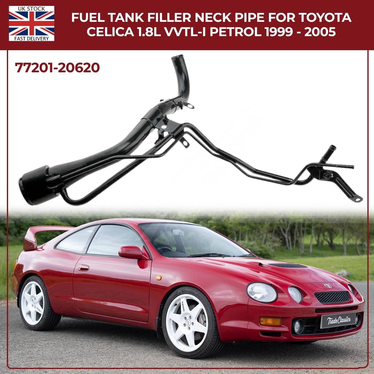 Fuel Tank Filler Neck Pipe – Toyota Celica 1999–2005 1.8L VVTL‑i Petrol (OEM 77201-20620)