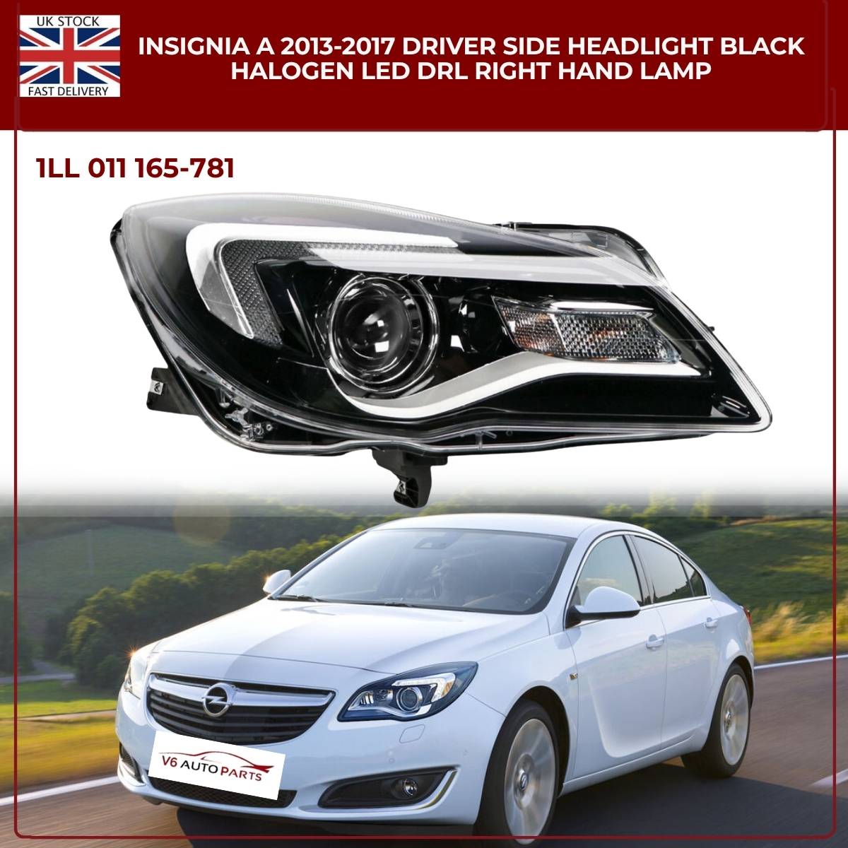 VAUXHALL INSIGNIA 2013‑2017 RIGHT HEADLIGHT | DRIVER SIDE | BLACK HALOGEN WITH LED DRL