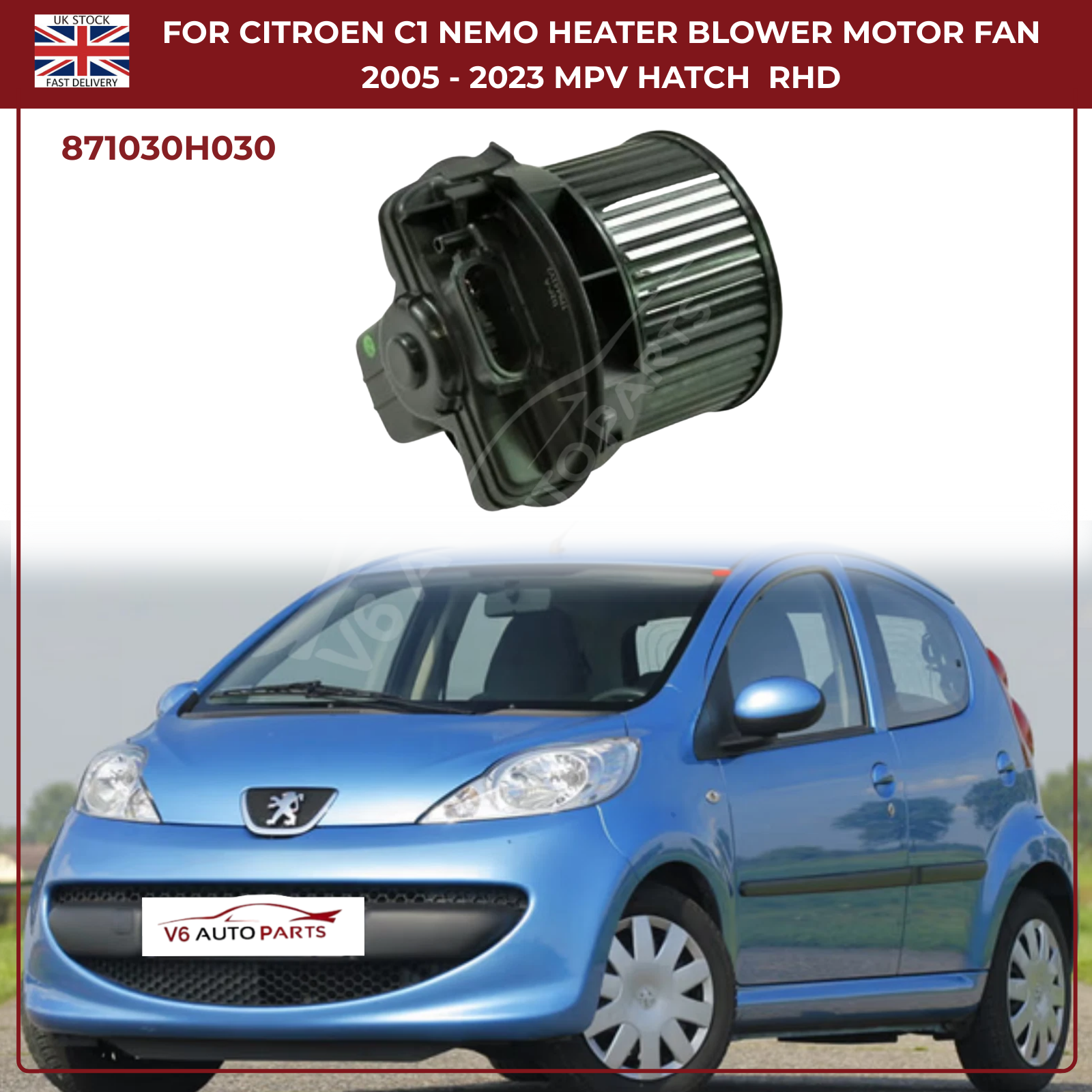 Heater Blower Motor Fan for Citroen C1, Toyota Aygo, Peugeot 107 Bipper 2005 - 2014