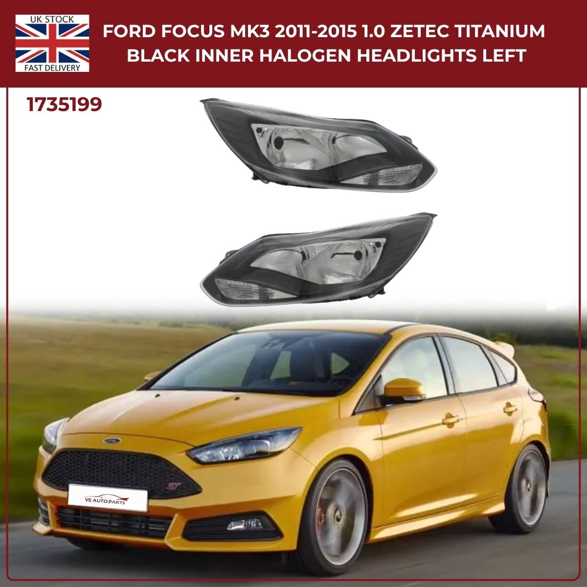 Ford Focus Mk3 Headlights Pair — Black Inner Halogen (2011‑2015 Zetec/Titanium, RHD)