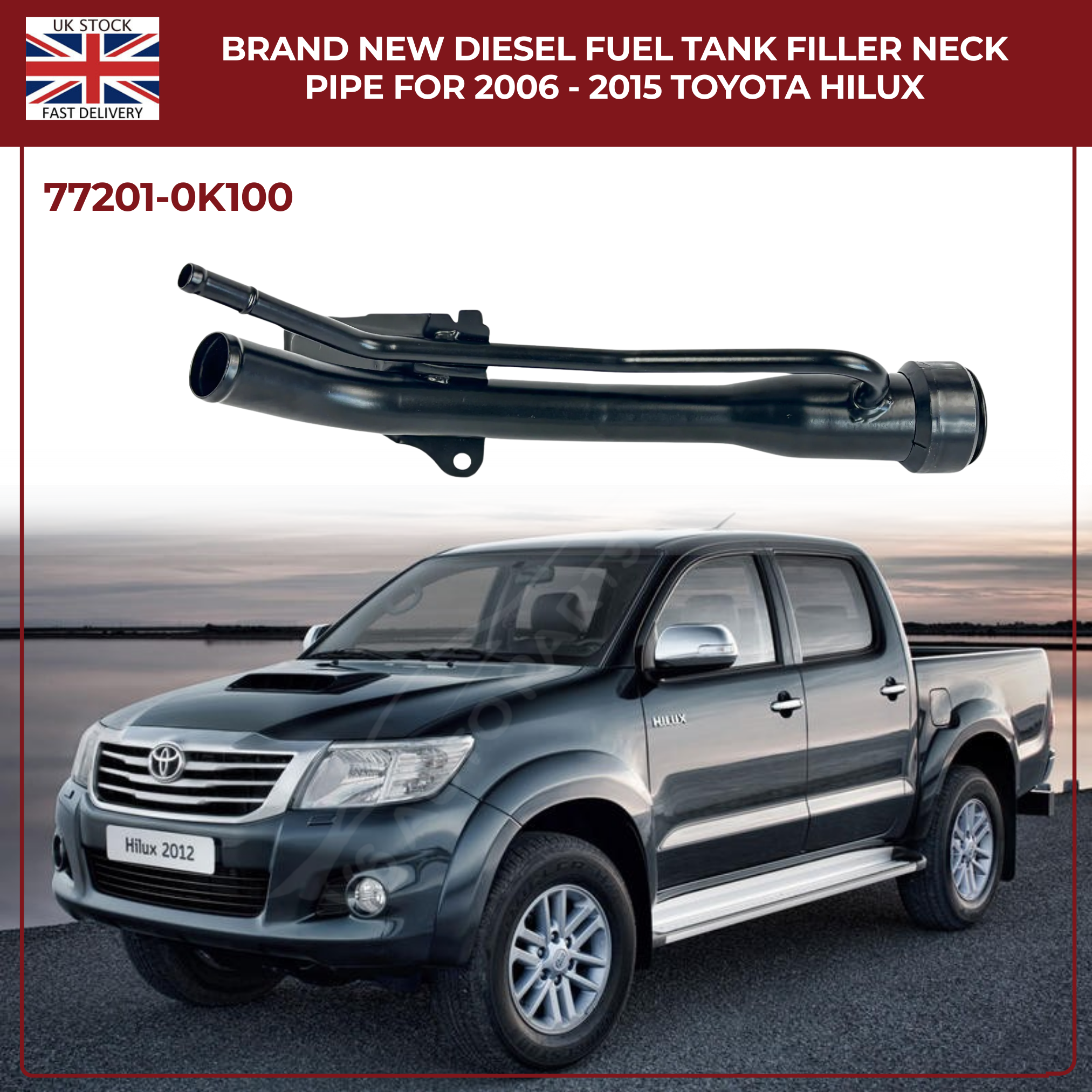 NEW FUEL TANK FILLER NECK PIPE FOR TOYOTA HILUX 2006 To 2015 4WD 1PC 77201-0K100