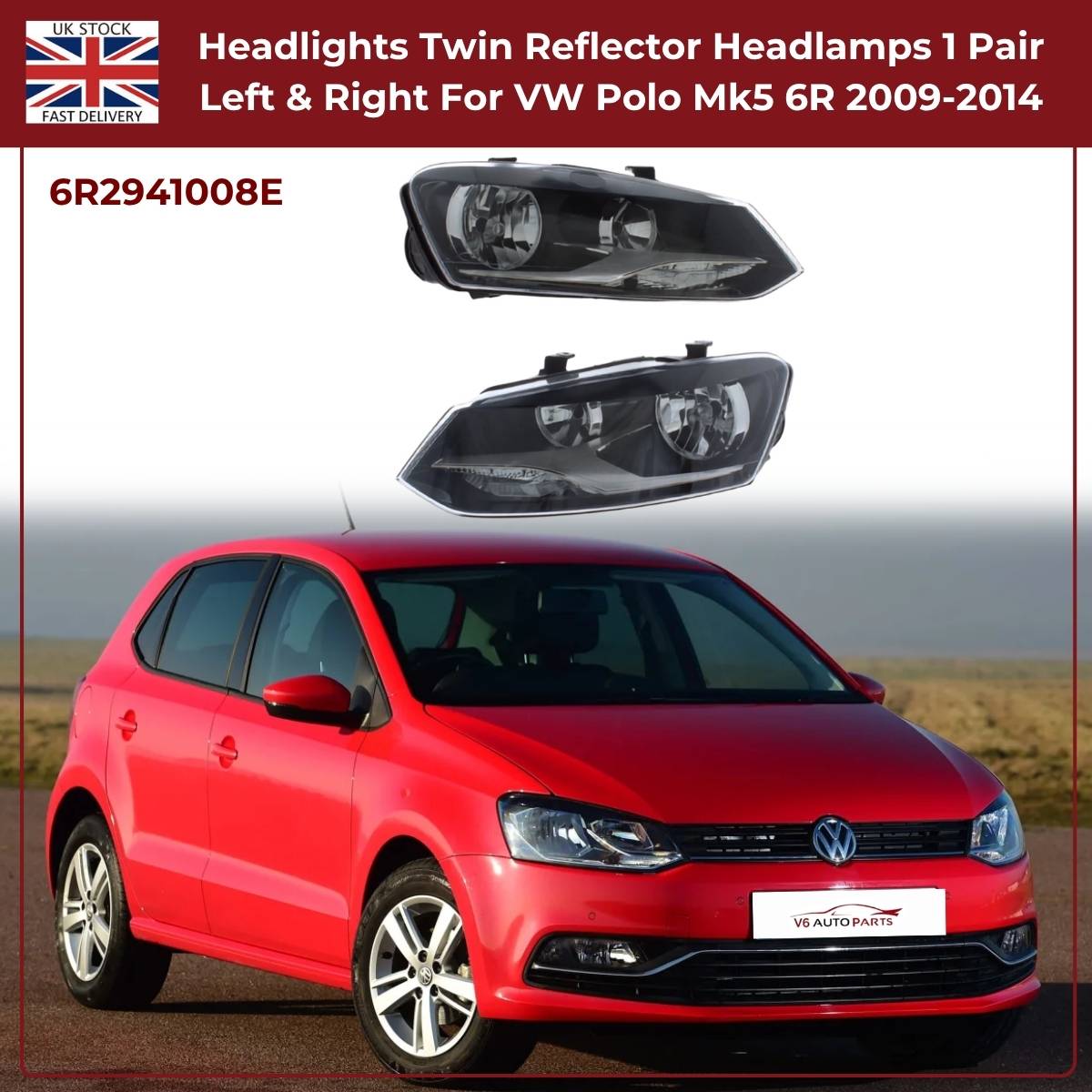 VW Polo Mk5 6R 2009–2014 Twin Reflector Headlights Pair (L+R) – OE Ref 6R2941008E