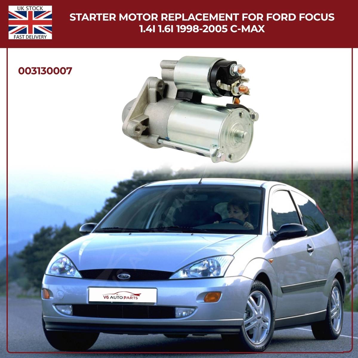 Starter Motor Ford Focus 1.4i / 1.6i 1998–2005, C-Max – Ref 003130007