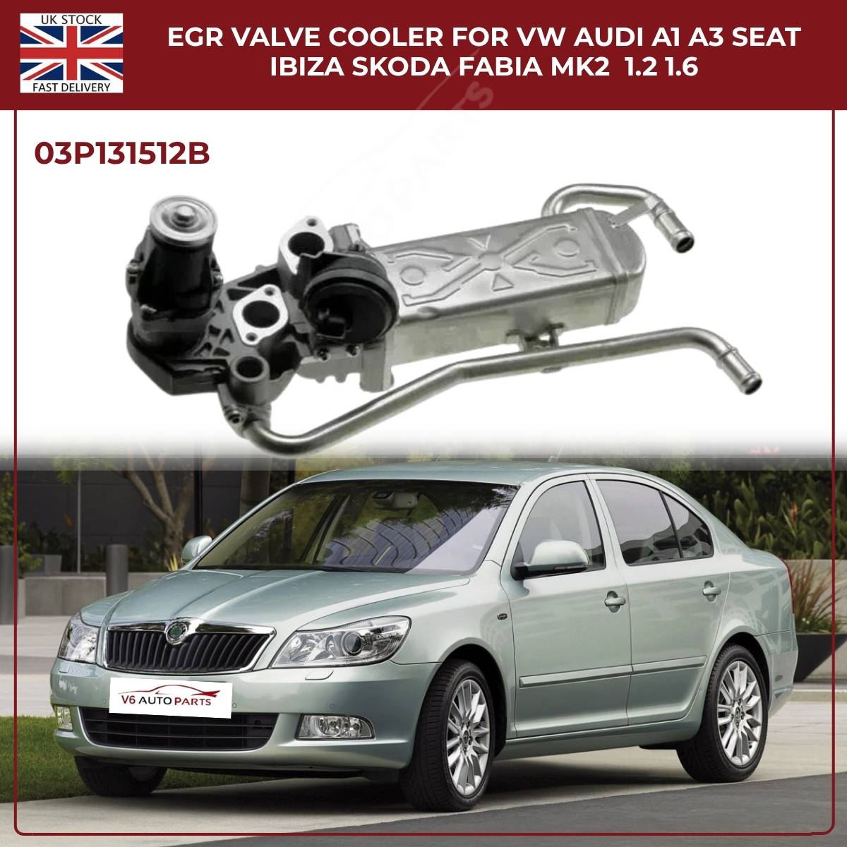 EGR Valve & Cooler Assembly 03P131512B – VW Polo V, Audi A1, SEAT Ibiza, Skoda Fabia 1.2 TDI Diesel
