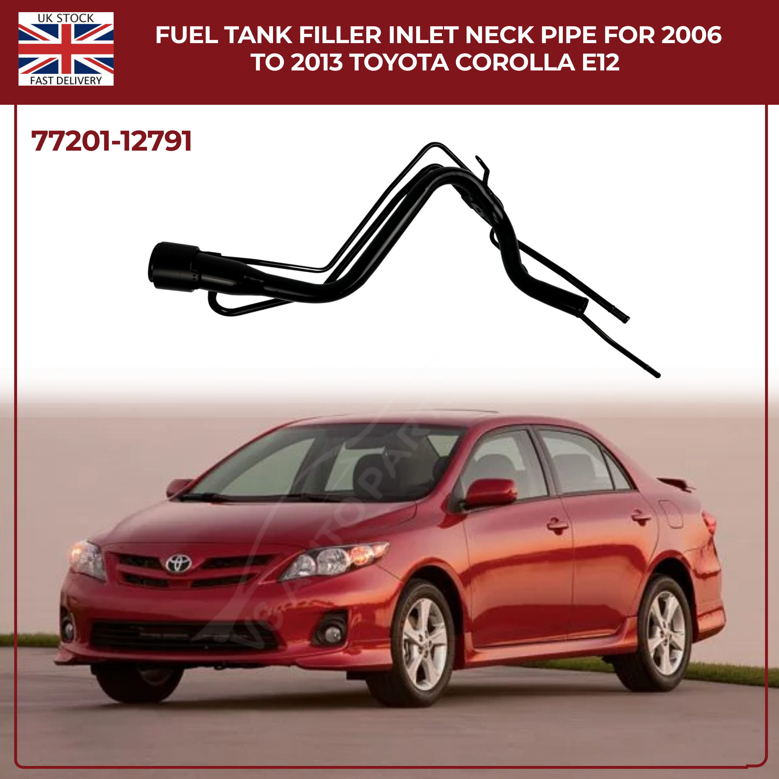 Toyota Corolla Fuel Filler Neck Pipe 77201-12790 | Direct Replacement for Corolla E12 (2006–2013) | OEM Quality Petrol Tank Inlet