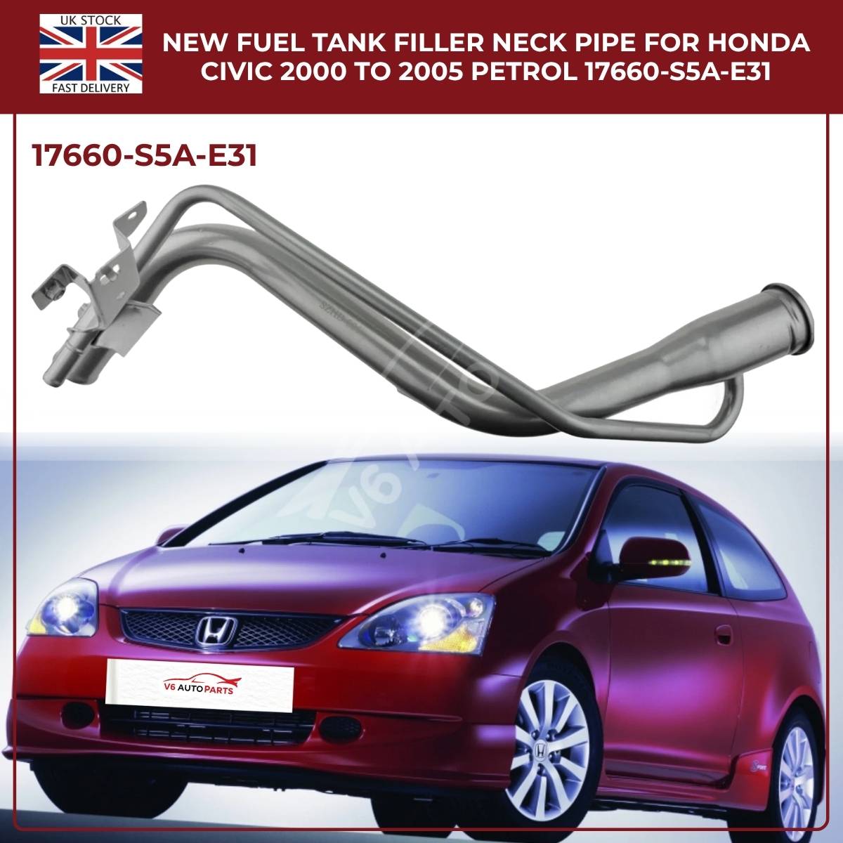 Fuel Tank Filler Neck Pipe – Honda Civic VII (2000–2005, Petrol FWD 1.4 / 1.6 / 1.7L, Metal Replacement, OEM 17660‑S5A‑E31)