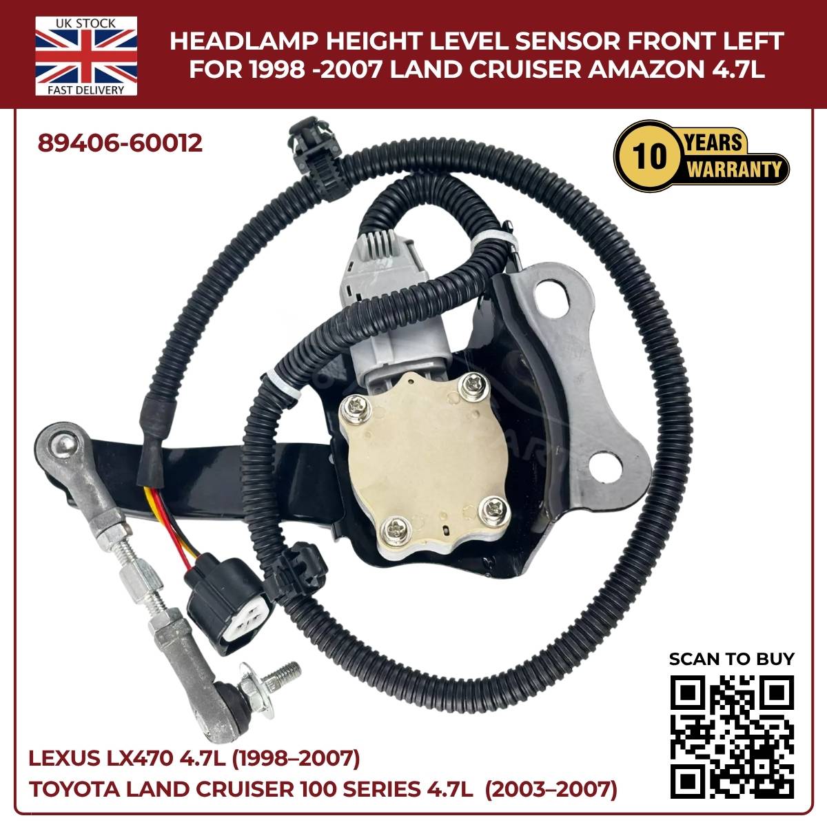 Headlamp Height Level Sensor – Front Left (89406‑60012) | Toyota Land Cruiser Amazon 4.7L (1998–2007)