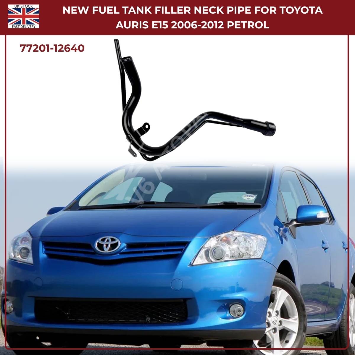 Fuel Tank Filler Neck Pipe Assembly For Toyota Auris E15 2006–2012 | OEM Ref 77201‑12640