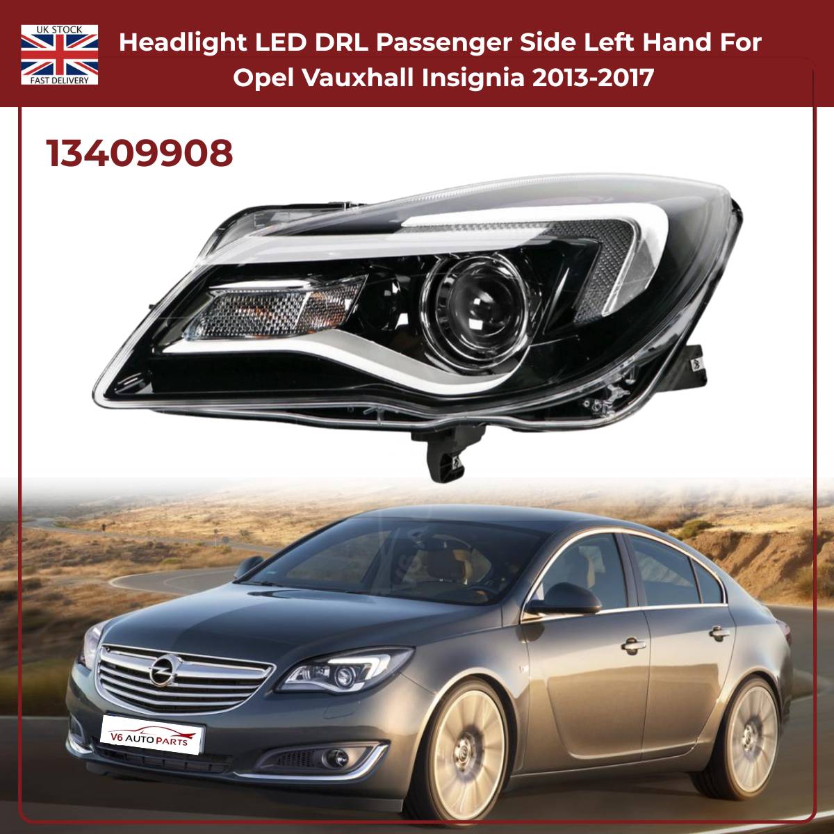 Opel Vauxhall Insignia Headlight LED DRL Left (Passenger Side) 2013–2017 | 13409908