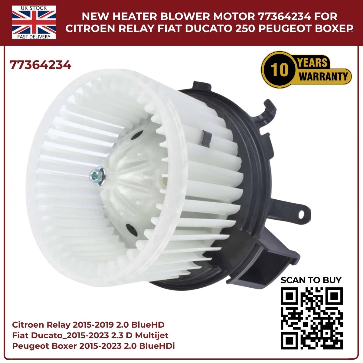 Heater Blower Motor Fan – Citroen Relay 2015–2019 / Peugeot Boxer / Fiat Ducato 250 – OE 77364234