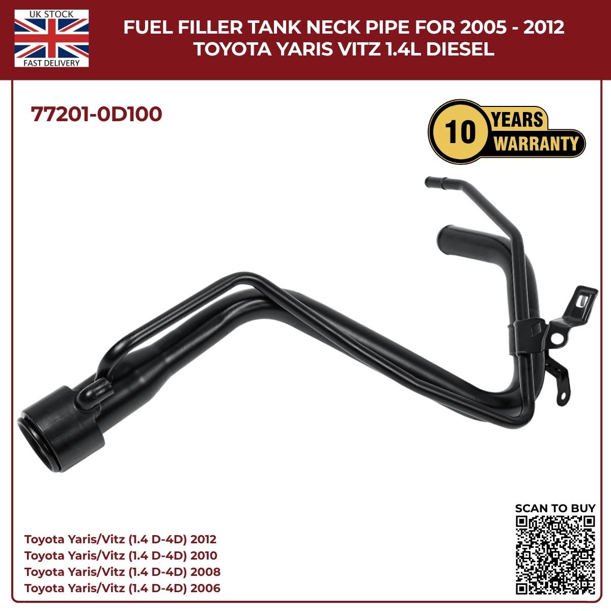 Fuel Filler Neck Pipe For Toyota Yaris 1.4 Diesel  (2005–2012) | OEM Ref 77201-0D100 | Brand New Aftermarket Replacement