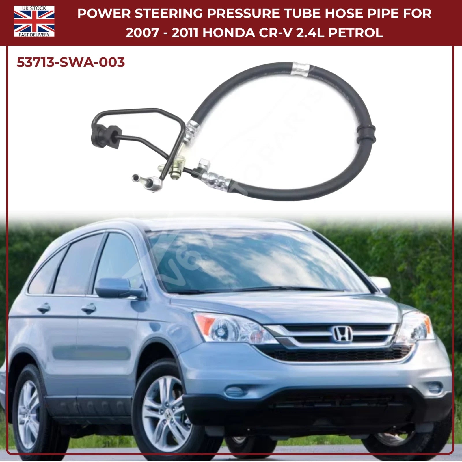 Power Steering Pressure Hose Pipe For Honda CR-V  53713-SWA-003 | Fits 2007–2011 RHD 2.4L RE4 Petrol Models
