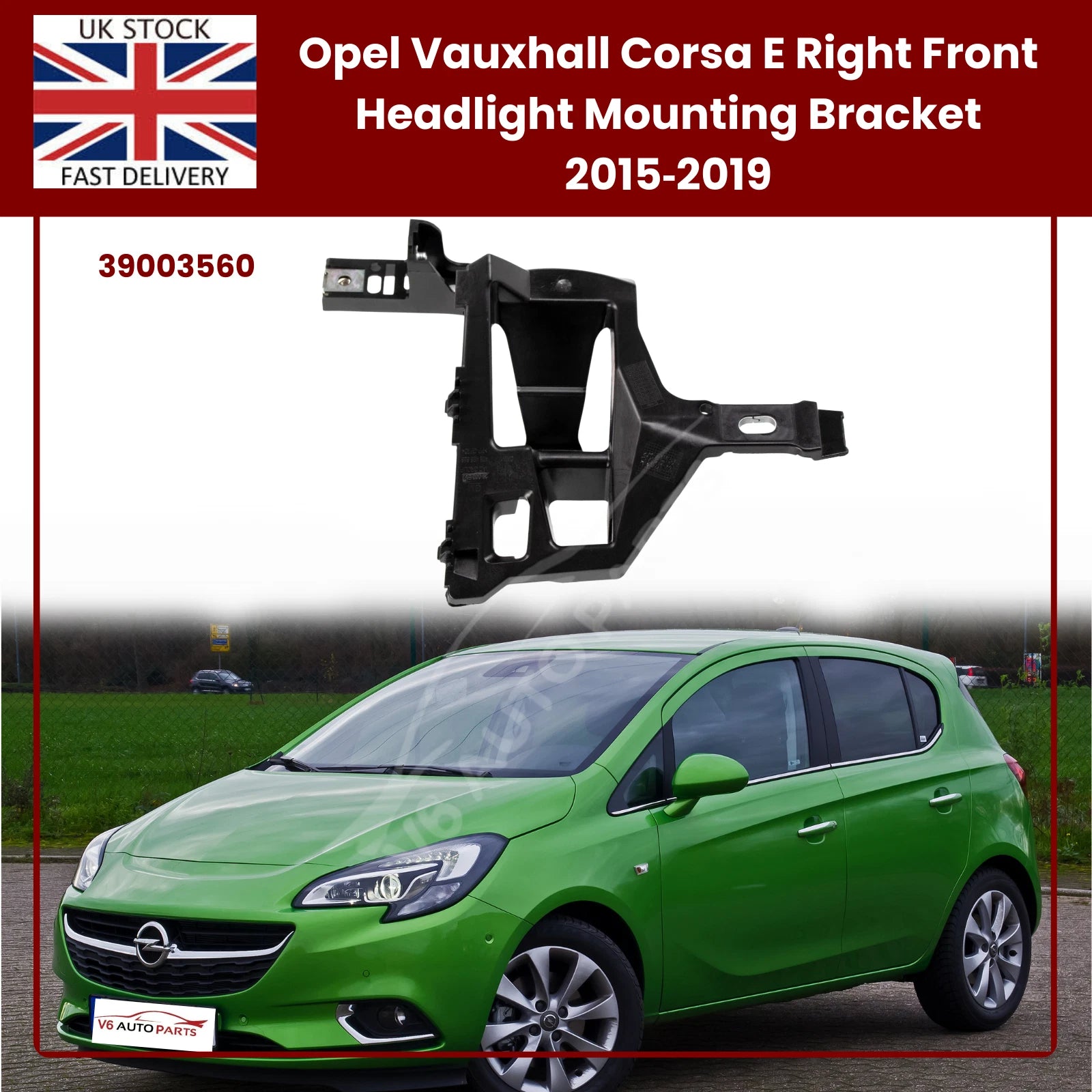 Right Headlight Bracket Fits Opel Vauxhall Corsa E 2014‑2019 | OEM 39003560