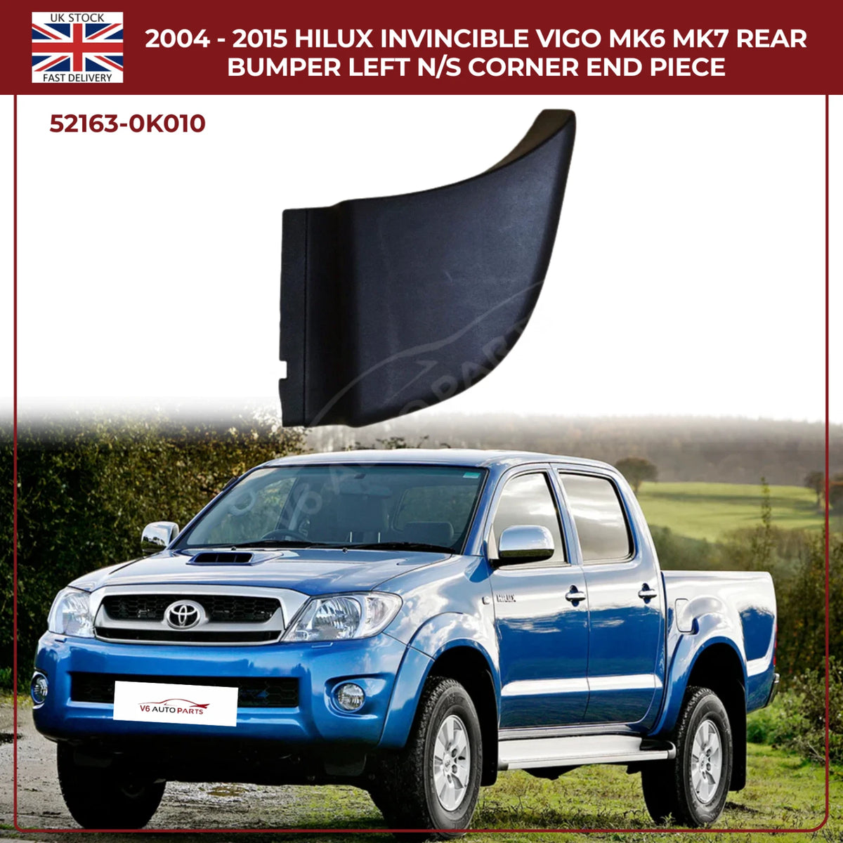 Toyota Hilux Vigo Invincible MK6 MK7 (2007–2015) Rear Bumper Left N/S Corner End Piece – Replacement Part