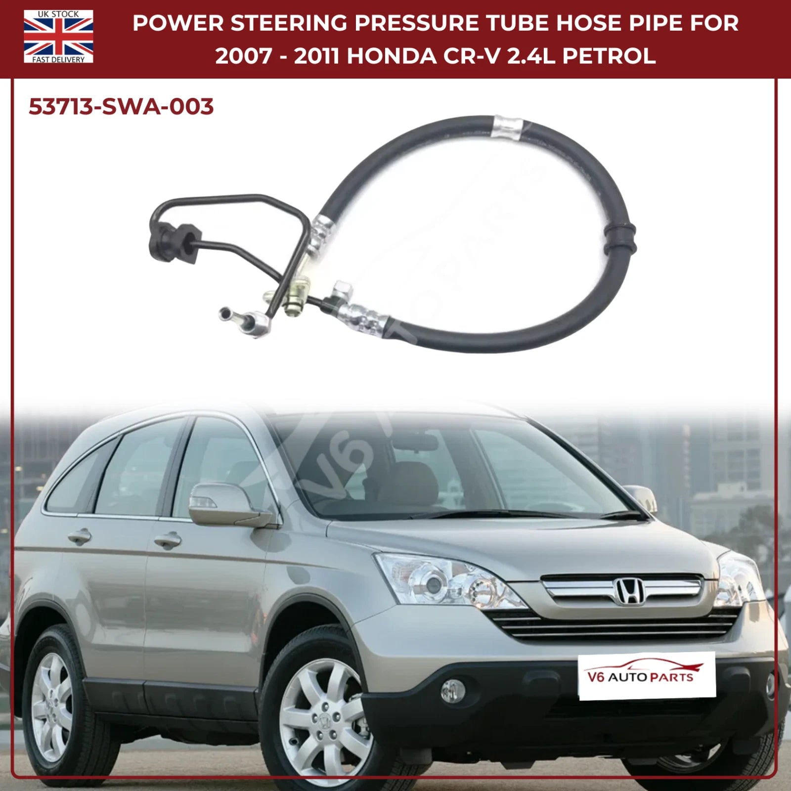 Power Steering Pressure Hose Pipe For Honda CR-V  53713-SWA-003 | Fits 2007–2011 RHD 2.4L RE4 Petrol Models
